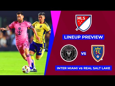 INTER MIAMI VS REAL SALT LAKE Predicted Lineup MLS 2024 | Major League Soccer 2024