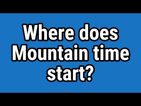 Where does Mountain time start?