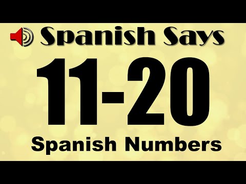 How To Say / Pronounce Numbers 11 to 20 In Spanish | Spanish Says