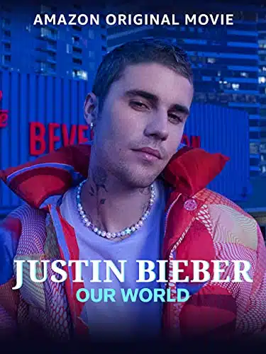 Justin Bieber Our World