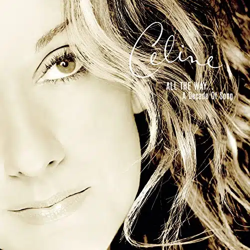 Playlist Celine Dion All The Way... A Decade Of Song