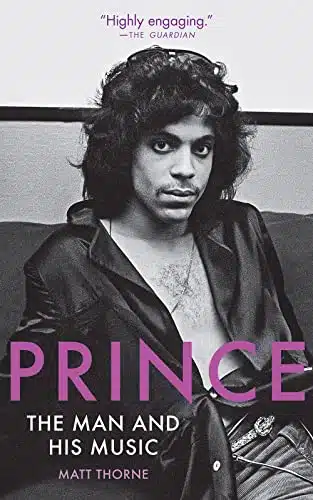 Prince The Man And His Music