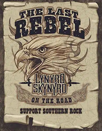 Desperate Enterprises Lynyrd Skynyrd Last Rebel Tin Sign   Nostalgic Vintage Metal Wall Decor   Made In Usa