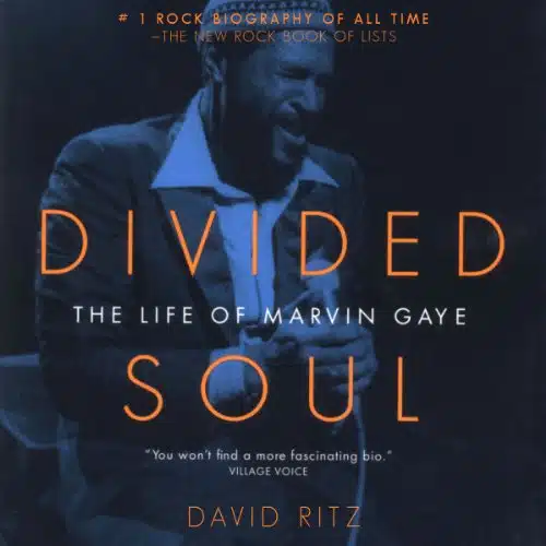 Divided Soul The Life Of Marvin Gaye