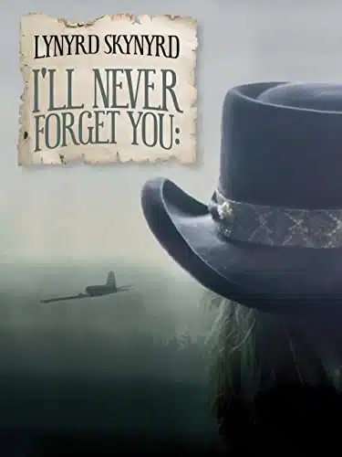 Lynyrd Skynyrd   I'Ll Never Forget You