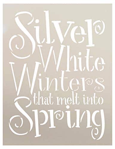 Silver White Winters Melt Into Spring Stencil By Studior Reusable Mylar Template  Paint Wood Signs  Craft Rustic Christmas Holiday Home Decor  Diy Sound Of Music Lyric Select Size (X )