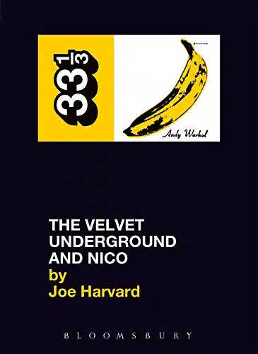 Velvet Underground'S The Velvet Underground And Nico (Thirty Three And A Third Series)