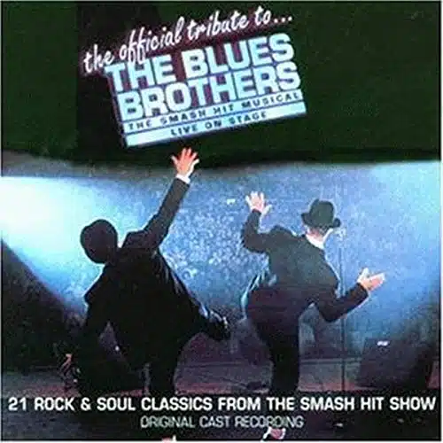 A Tribute To The Blues Brothers (London Cast)