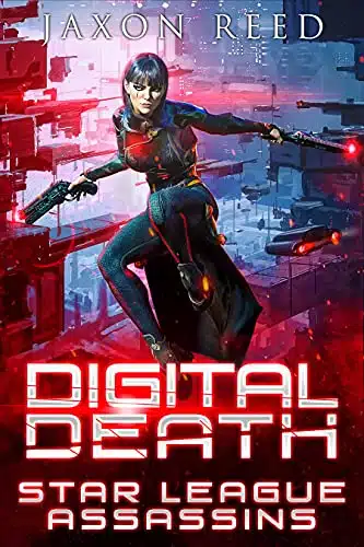 Digital Death (Star League Assassins Book )