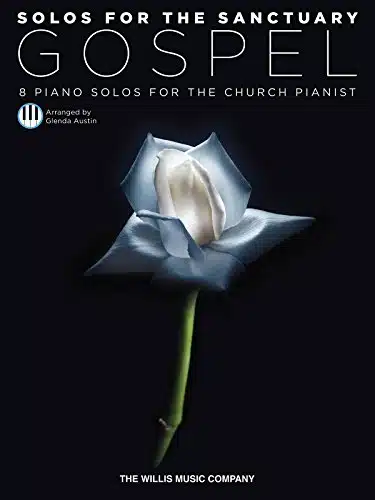 Solos For The Sanctuary   Gospel Piano Solos For The Church Pianist