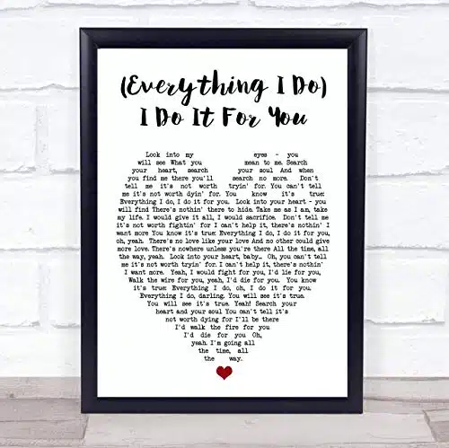 (Everything I Do) I Do It For You Bryan Adams Quote Song Lyric Heart Print