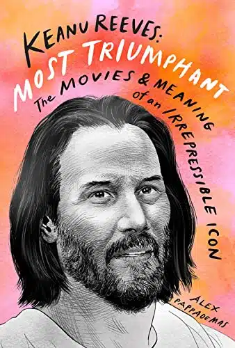 Keanu Reeves Most Triumphant The Movies And Meaning Of An Irrepressible Icon