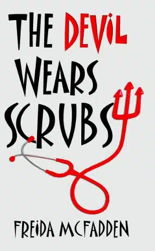 The Devil Wears Scrubs A Short Comedic Novel (Dr. Jane Mcgill Book )