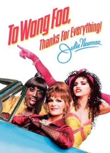 To Wong Foo, Thanks For Everything, Julie Newmar