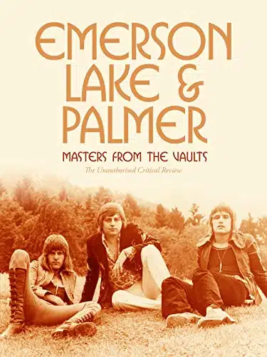 Emerson, Lake And Palmer   Masters From The Vaults