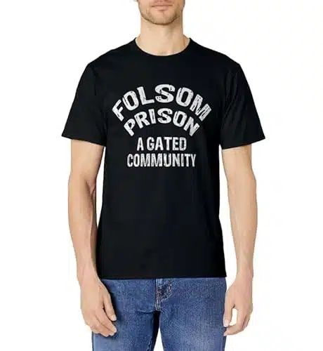 Folsom State Prison   A Gated Community Funny Gift T Shirt