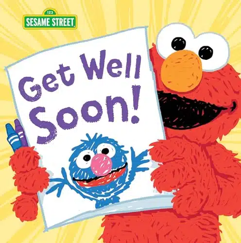 Get Well Soon! A Sweet Feel Better Picture Book For Kids With Grover And Elmo (Sesame Street Scribbles)