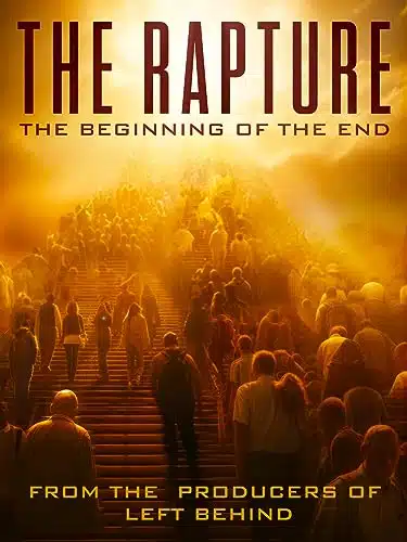 The Rapture The Beginning Of The End