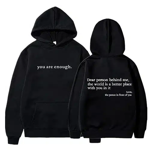 Yawiqwus Dear Person Behind Me Sweatshirt Hoodie You Are Enough Sweatshirts Love Personalized Pullover For Women Black